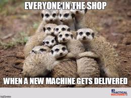 when a new machine gets delivered